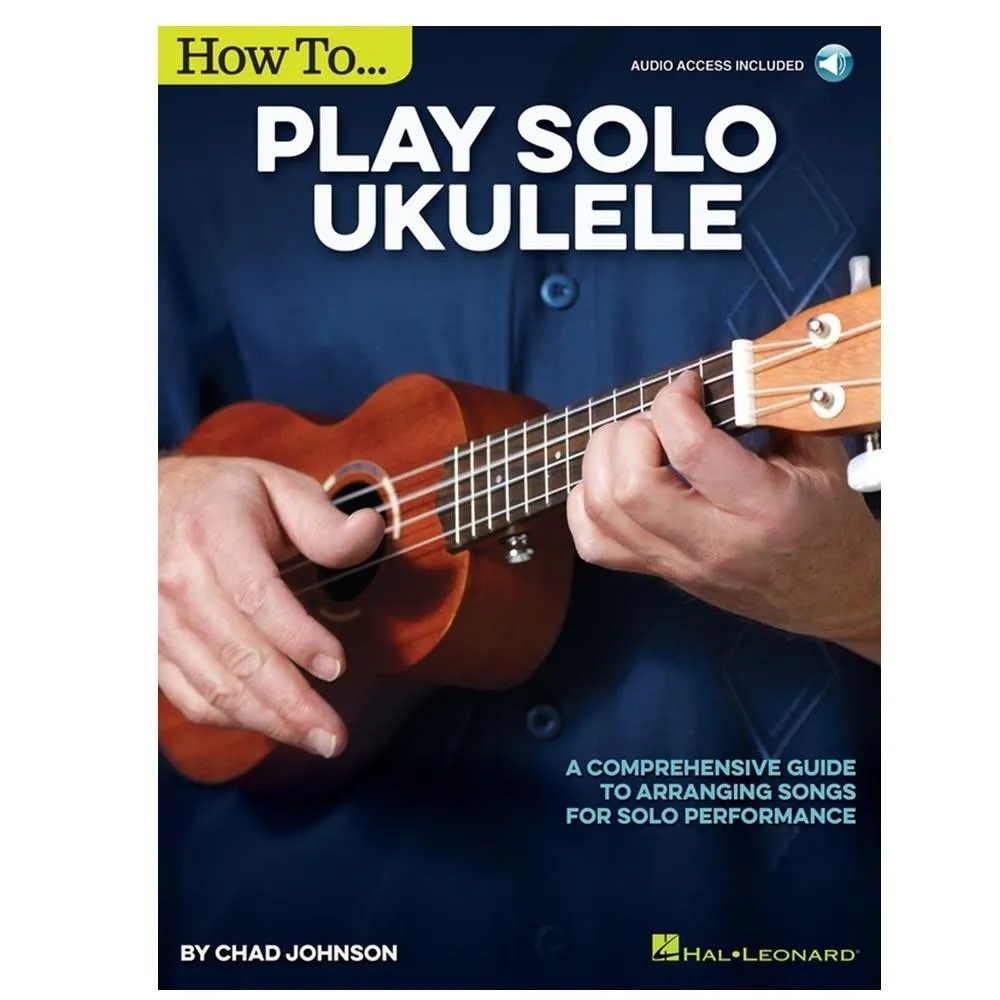How to Play Solo Ukulele - Comprehensive Guide to Arranging Songs for Solo